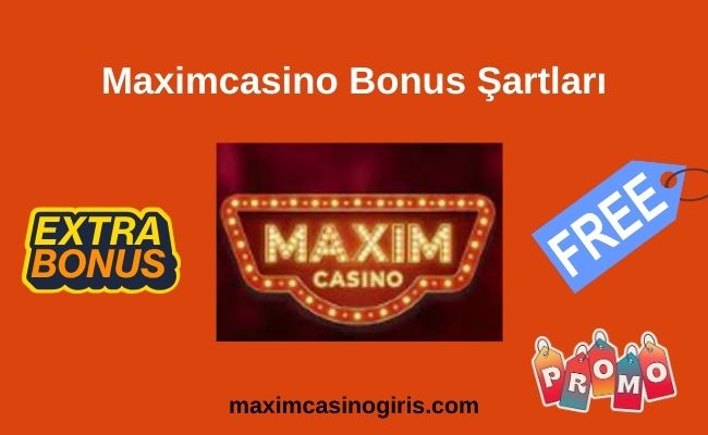 Maximcasino Bonus Şartları