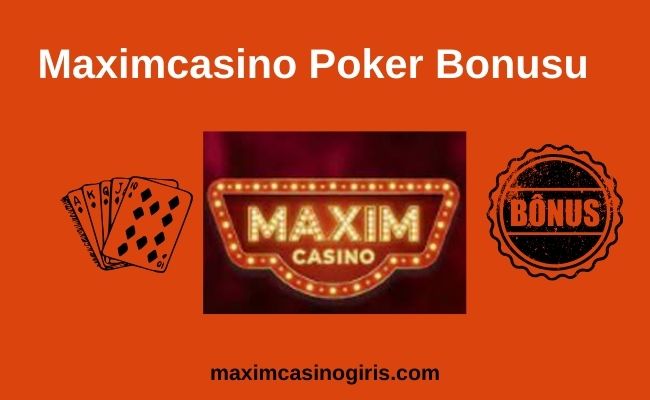 Maximcasino Poker Bonusu