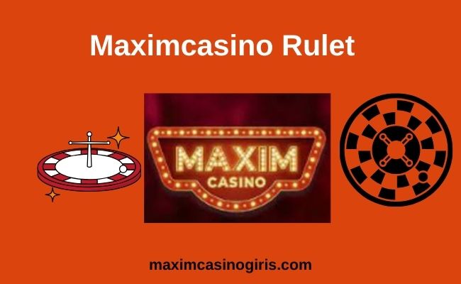 Maximcasino Rulet